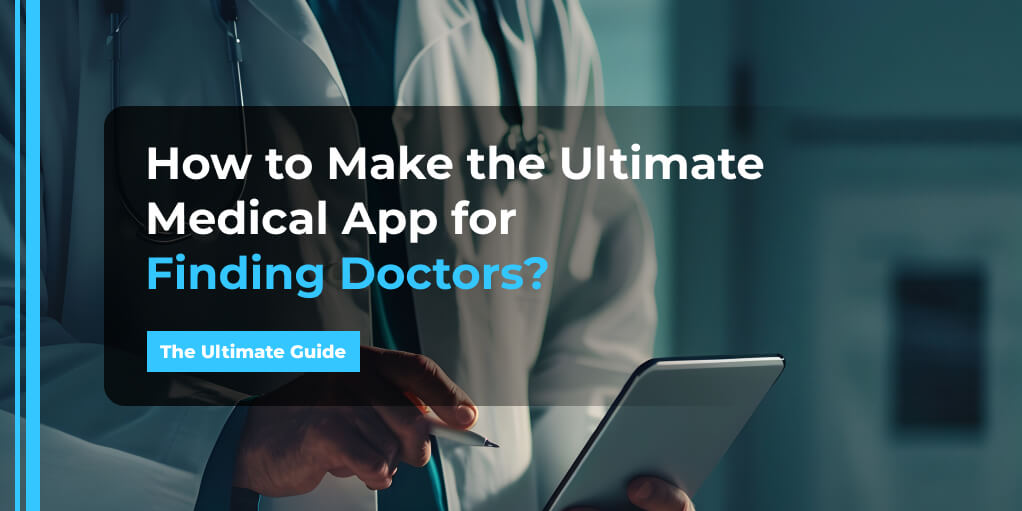 Ultimate-Medical-App-for-Finding-Doctors