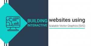 Download Building Interactive Websites Using Scalable Vector Graphics Svg Intelegain